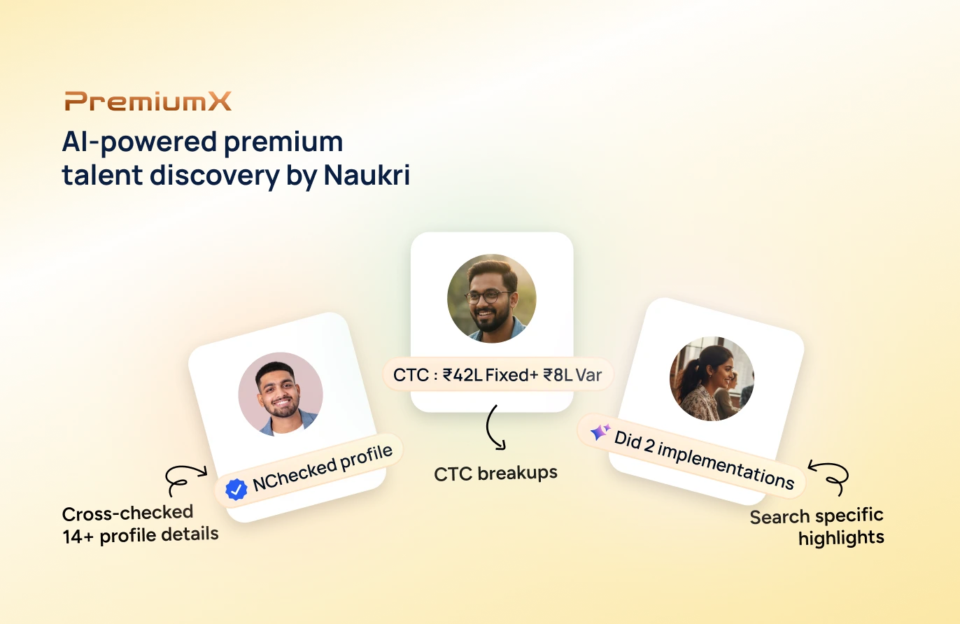 PremiumX — AI-powered premium talent discovery by Naukri: NChecked profiles, CTC breakups and search-specific highlights